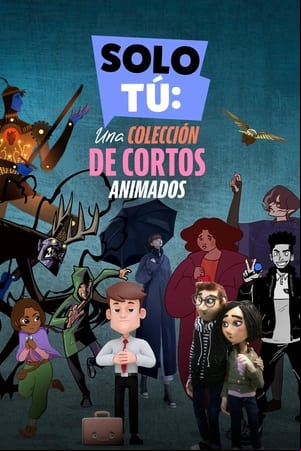 Only You: An Animated Shorts Collection