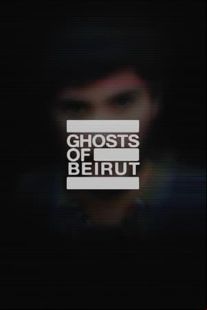 Ghosts of Beirut Ghosts of Beirut