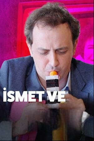 İsmet Ve İsmet Ve