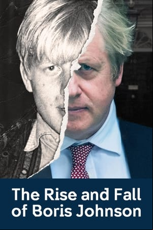 The Rise and Fall of Boris Johnson