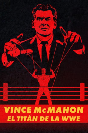 Vince McMahon: El titán de la WWE