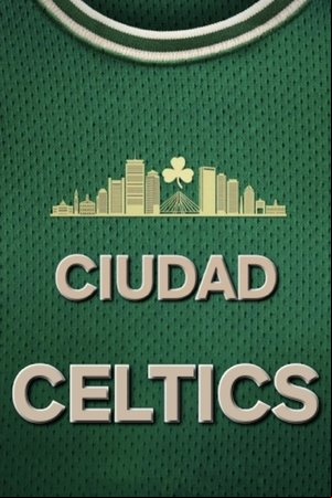La ciudad de los Celtics La ciudad de los Celtics